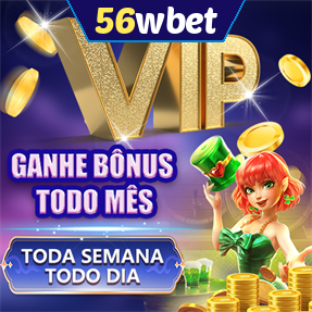 56wbet Ganhe R$ 100,00 Gratis